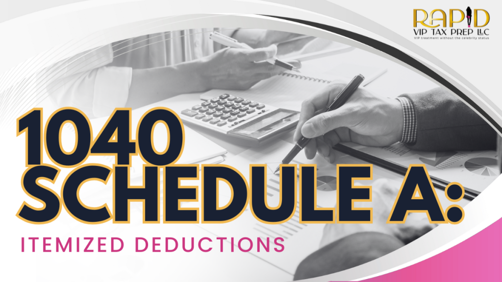 1040 Schedule A: Itemized Deductions
