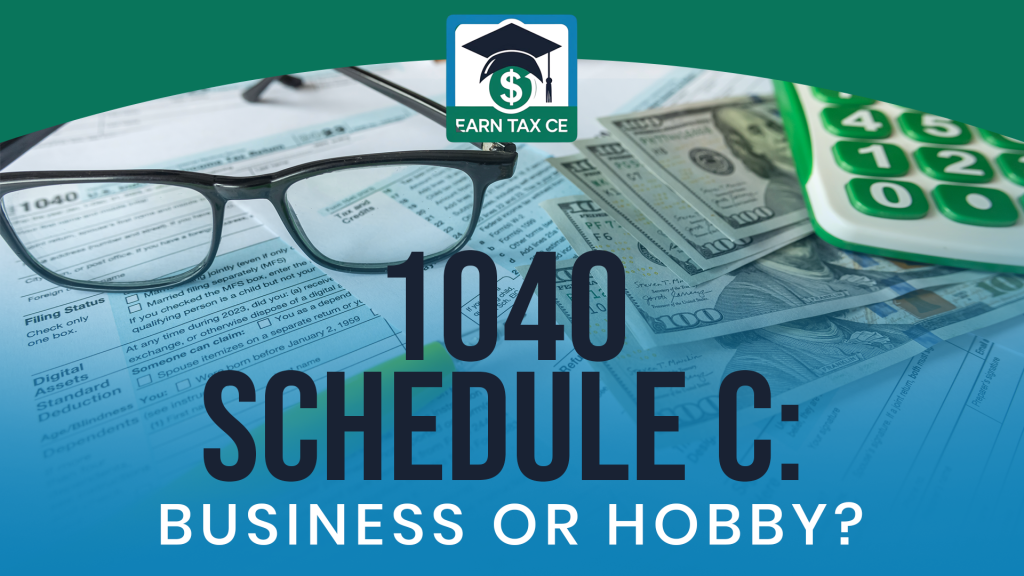 1040 Schedule C: Business or Hobby?