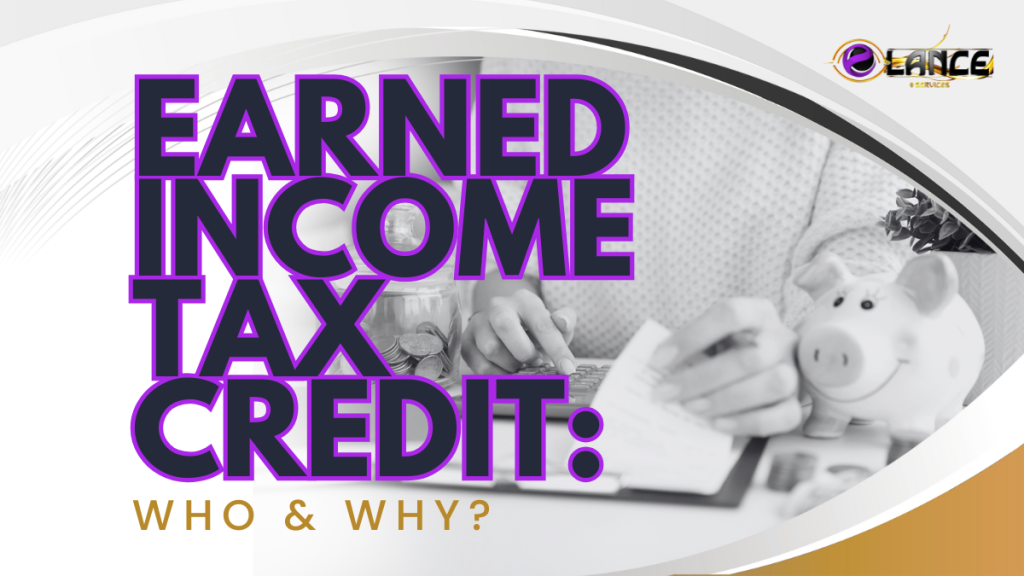 Earned Income Tax Credit: Who and Why?
