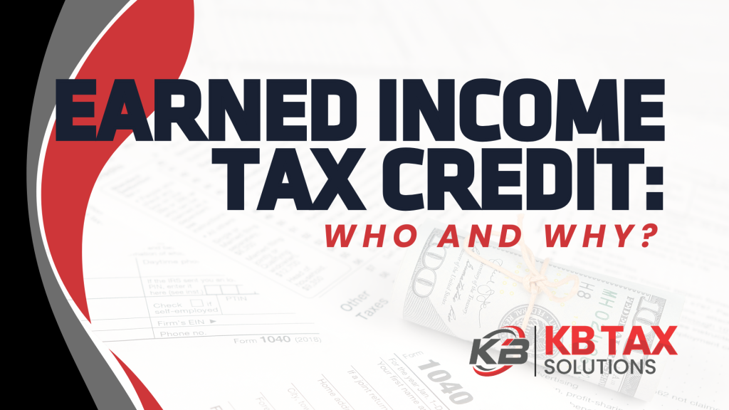 Earned Income Tax Credit: Who and Why?