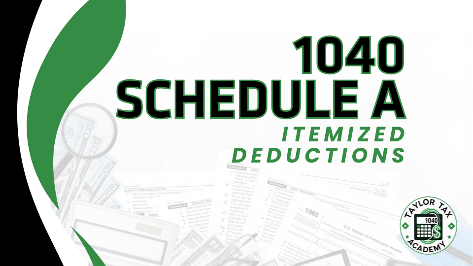 1040 Schedule A: Itemized Deductions