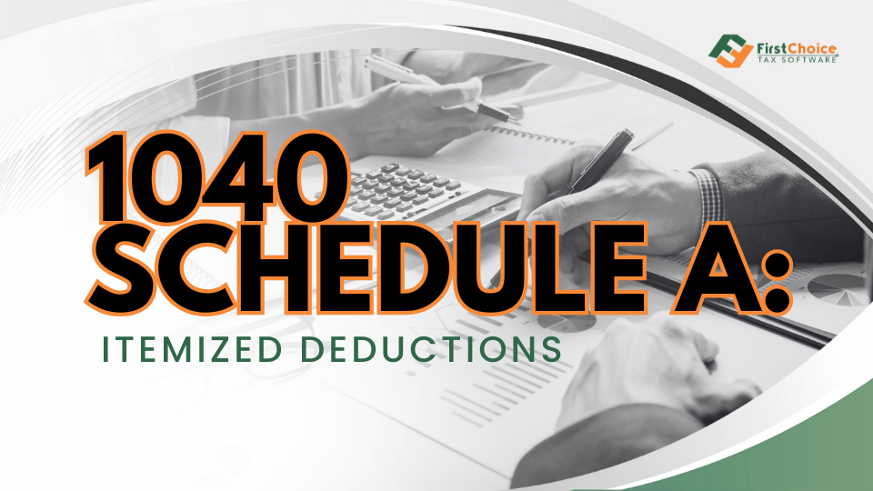 1040 Schedule A: Itemized Deductions