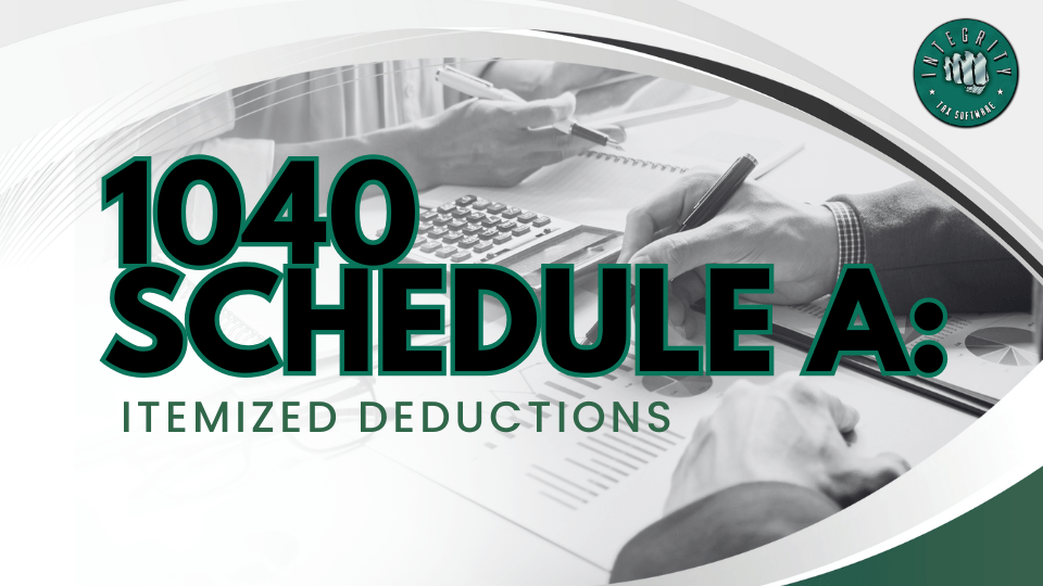 1040 Schedule A: Itemized Deductions