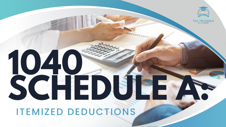 1040 Schedule A: Itemized Deductions