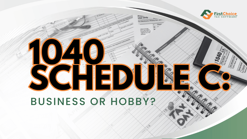 1040 Schedule C: Business or Hobby?