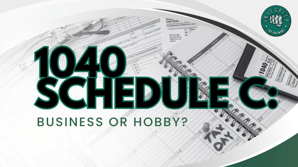 1040 Schedule C: Business or Hobby?