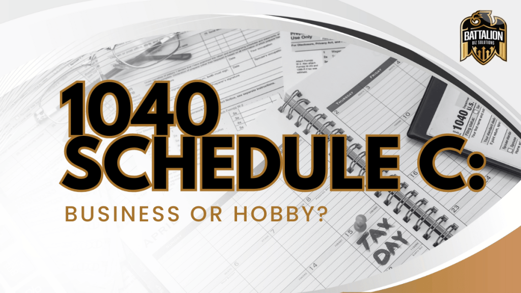 1040 Schedule C: Business or Hobby?