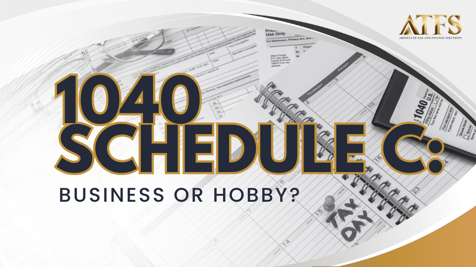 1040 Schedule C: Business or Hobby?