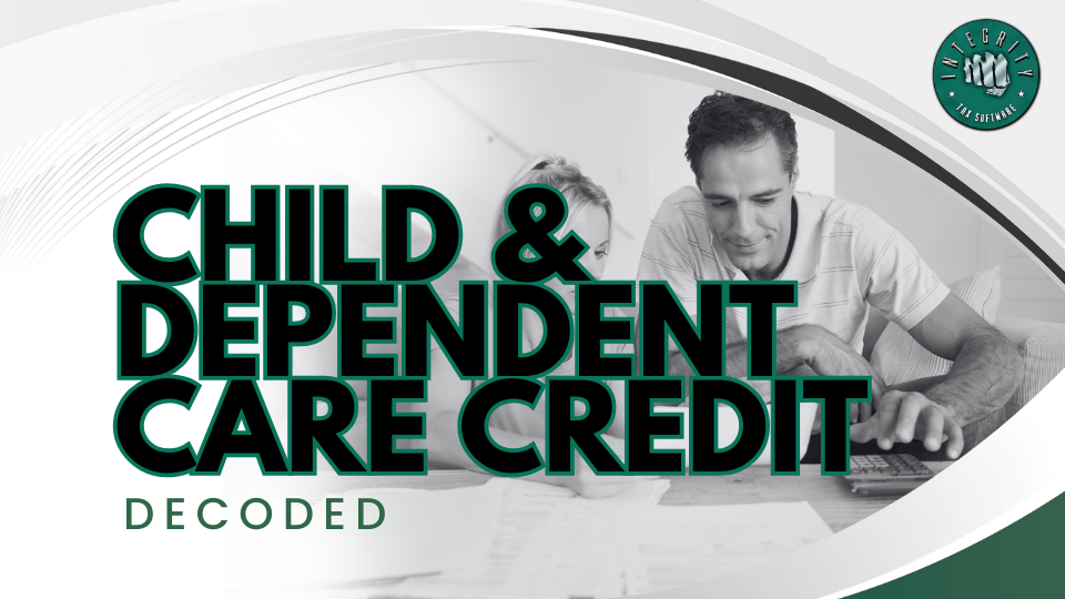 Child & Dependent Care Credit: Decoded