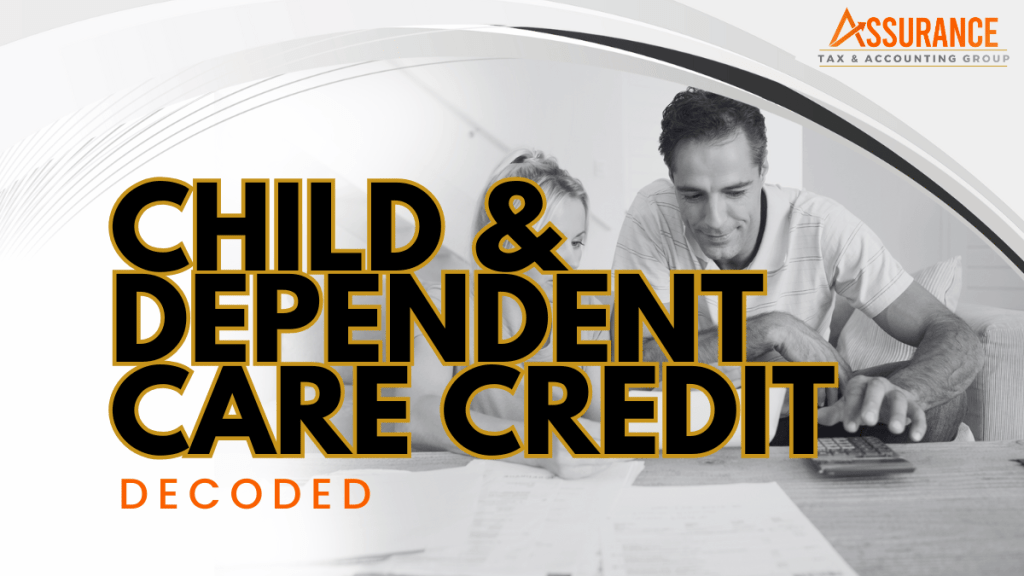 Child & Dependent Care Credit: Decoded
