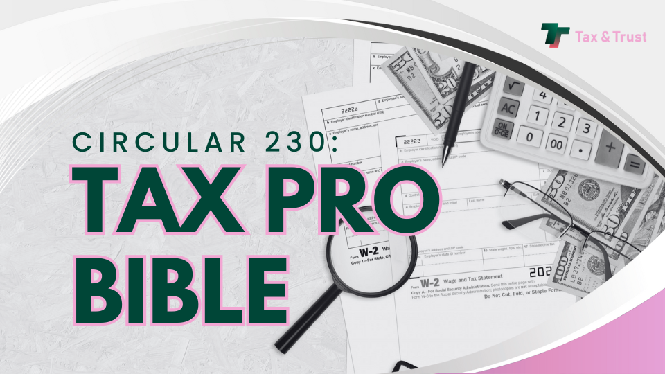 Circular 230: Tax Pro Bible