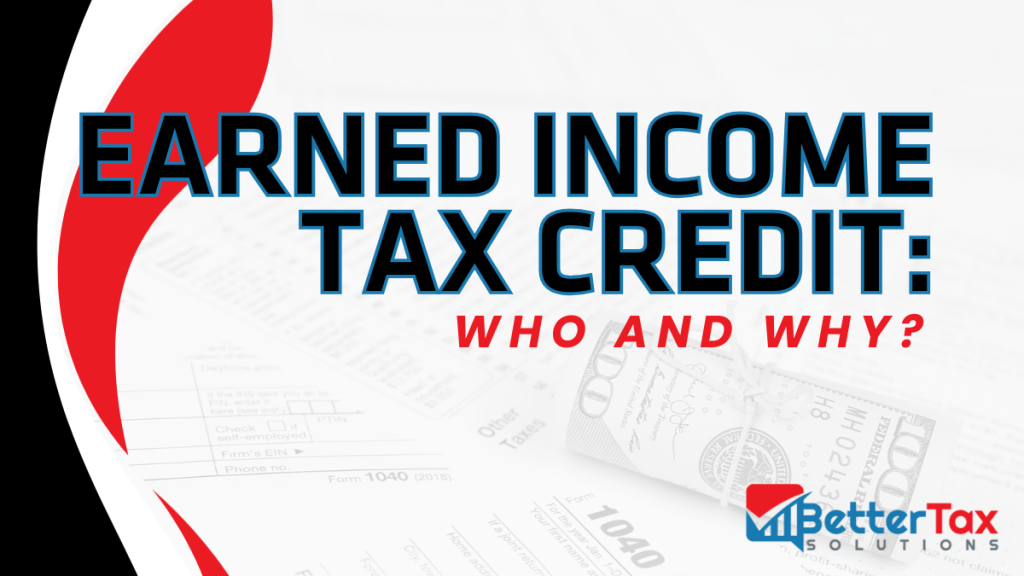 Earned Income Tax Credit: Who and Why?