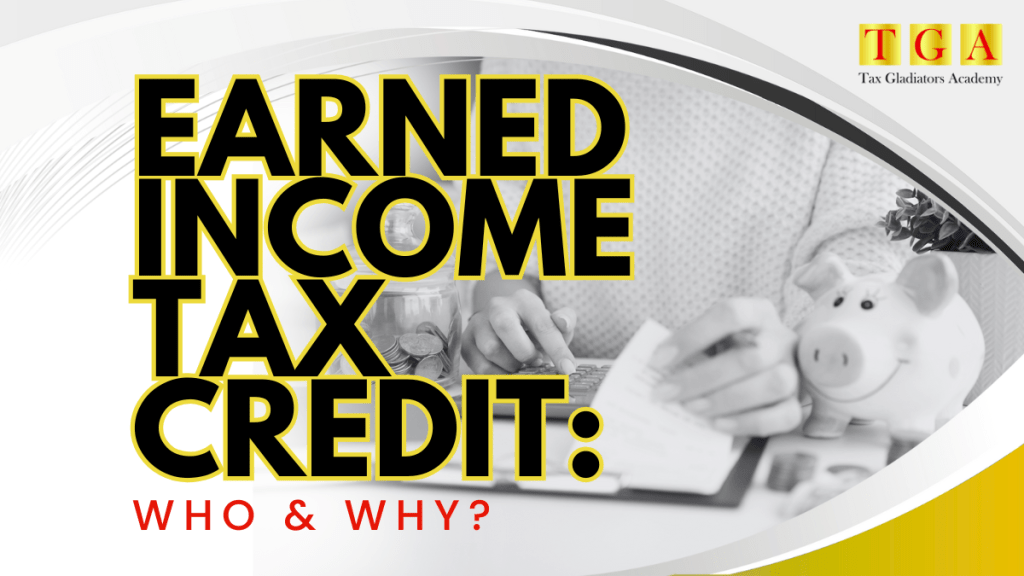 Earned Income Tax Credit: Who and Why?