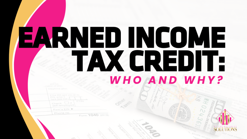 Earned Income Tax Credit: Who and Why?