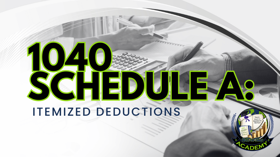 1040 Schedule A: Itemized Deductions