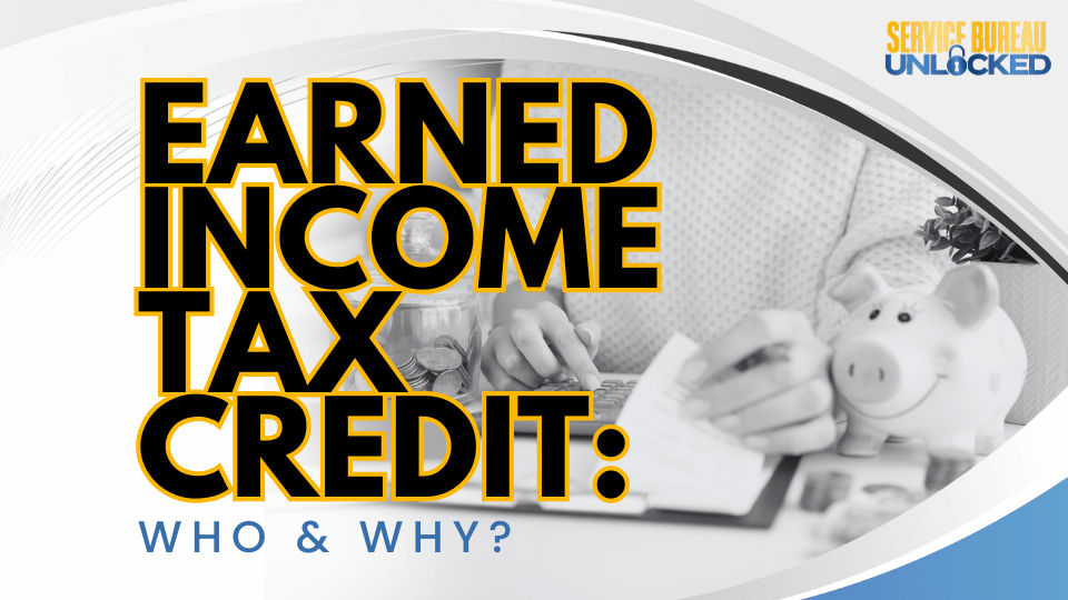 Earned Income Tax Credit: Who and Why?