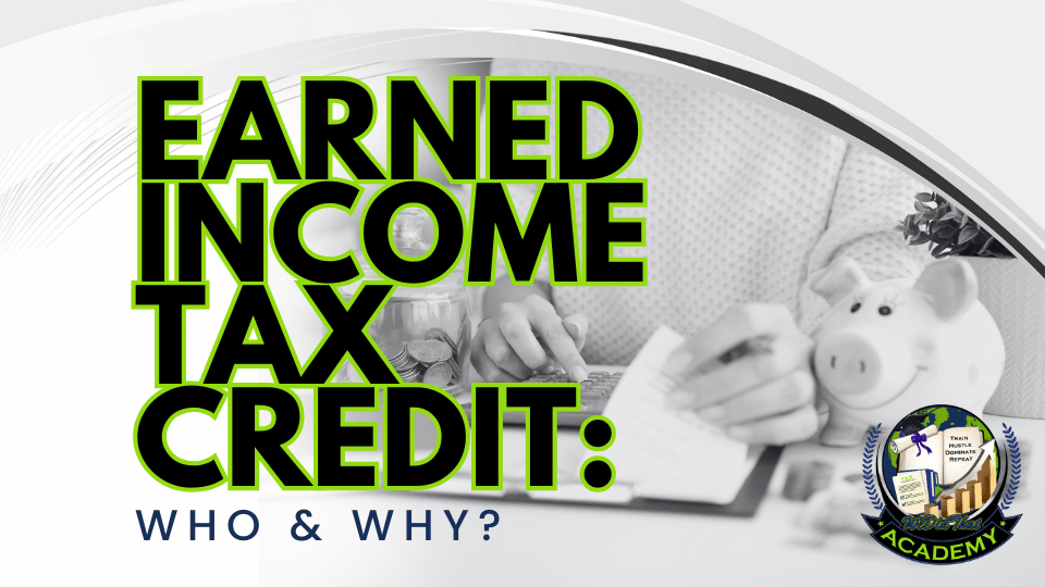 Earned Income Tax Credit: Who and Why?