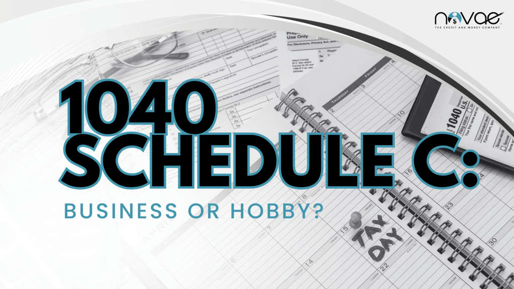 1040 Schedule C: Business or Hobby?