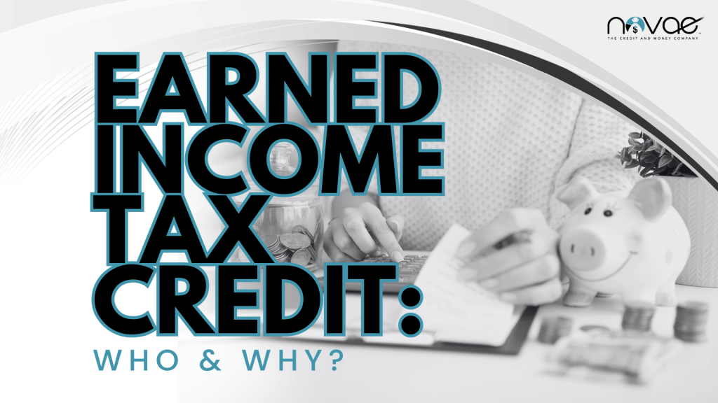 Earned Income Tax Credit: Who and Why?