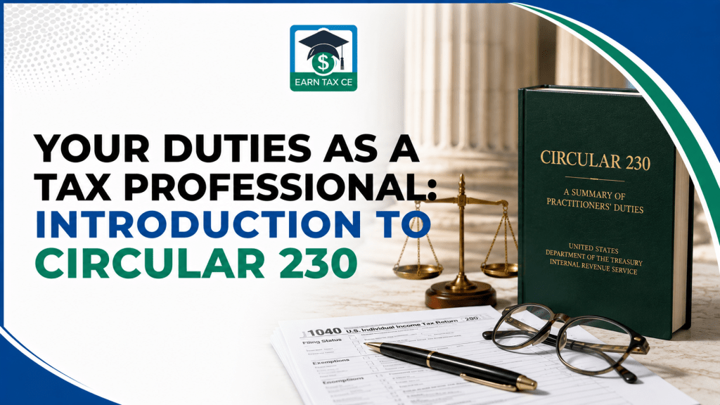 Your Duties as a Tax Professional: Introduction to Circular 230