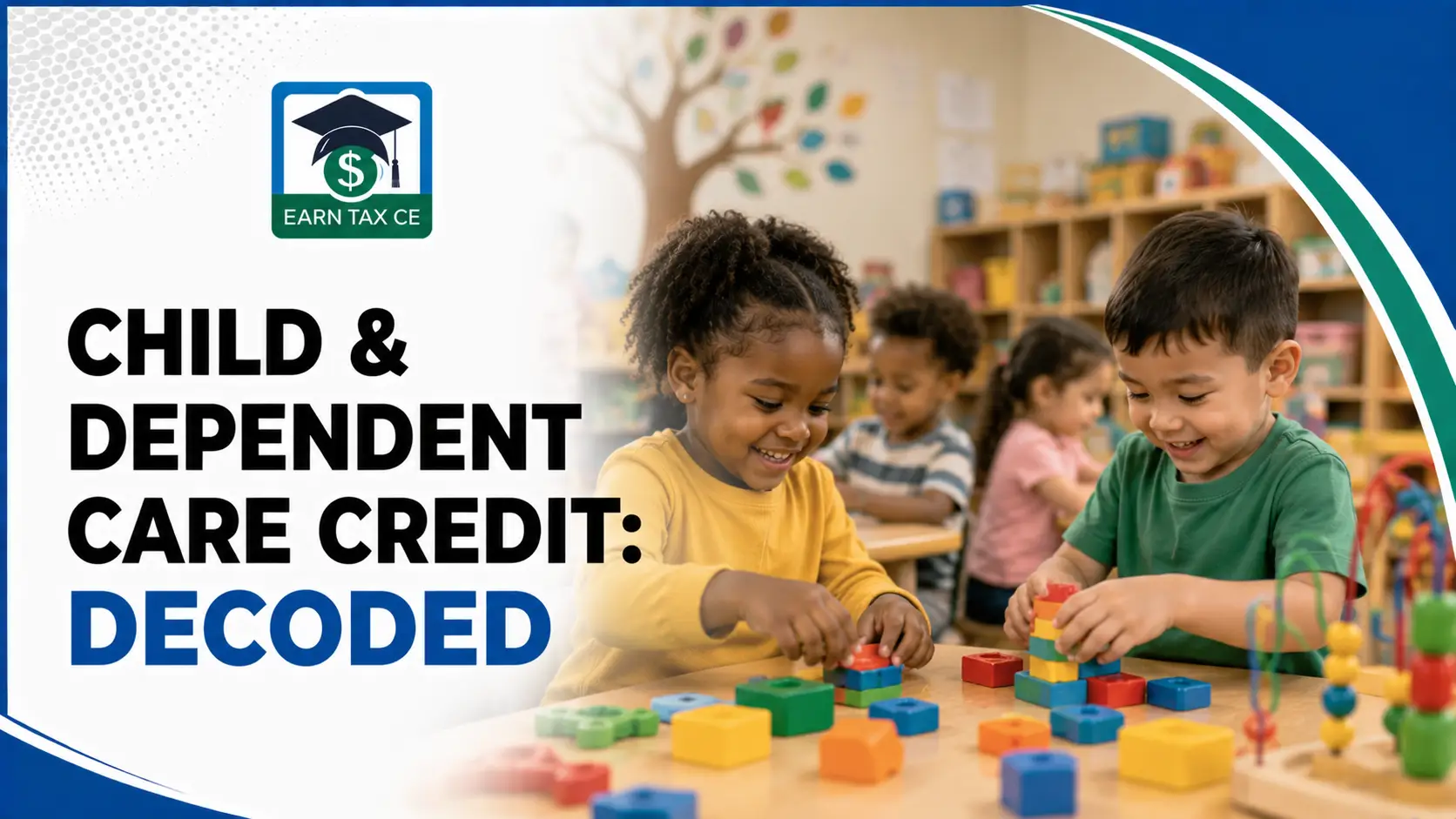Child & Dependent Care Credit: Decoded
